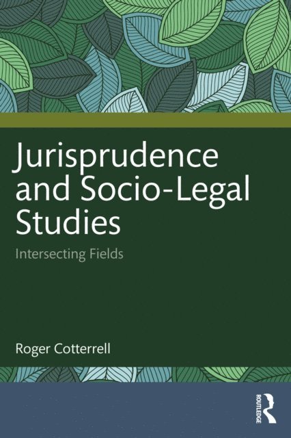 Roger Cotterrell - Jurisprudence and Socio-Legal Studies, E-bok