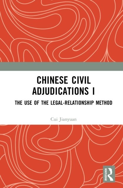 Cui Jianyuan - Chinese Civil Adjudications I, E-bok