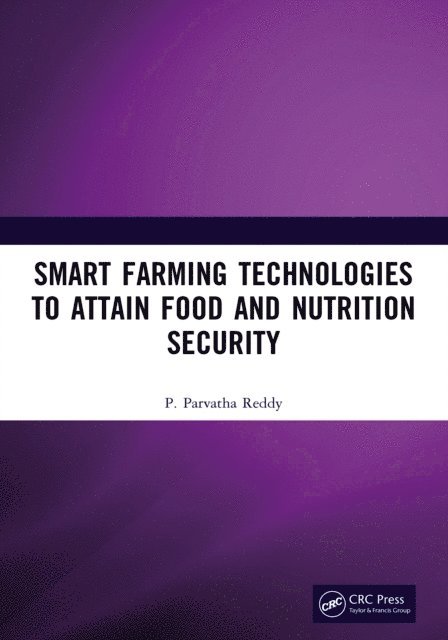 P. Parvatha Reddy - Smart Farming Technologies to Attain Food and Nutrition Security, E-bok