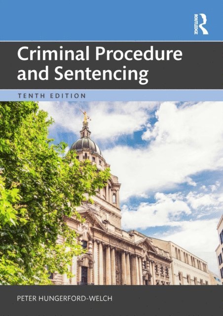 Peter Hungerford-Welch - Criminal Procedure and Sentencing, E-bok. Tillgänglighet: Lägg i varukorg