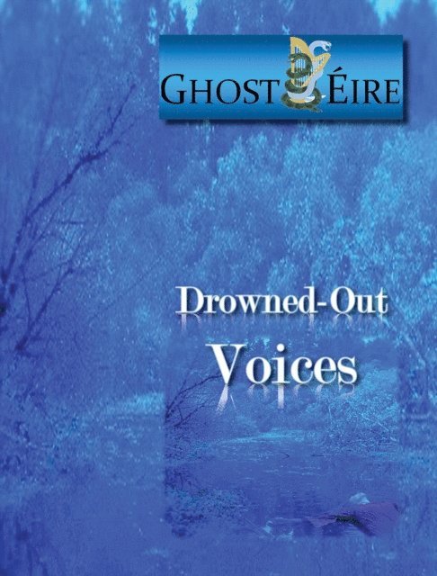 Jenifer Kerrigan, Sinead Houlihan, Anthony Kerrigan - Drowned-Out Voices, E-bok