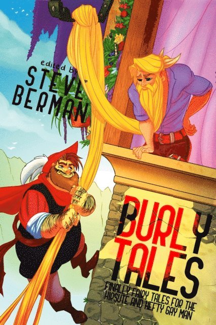 Steve Berman - Burly Tales: Fairy Tales for the Hirsute and Hefty Gay Man, E-bok