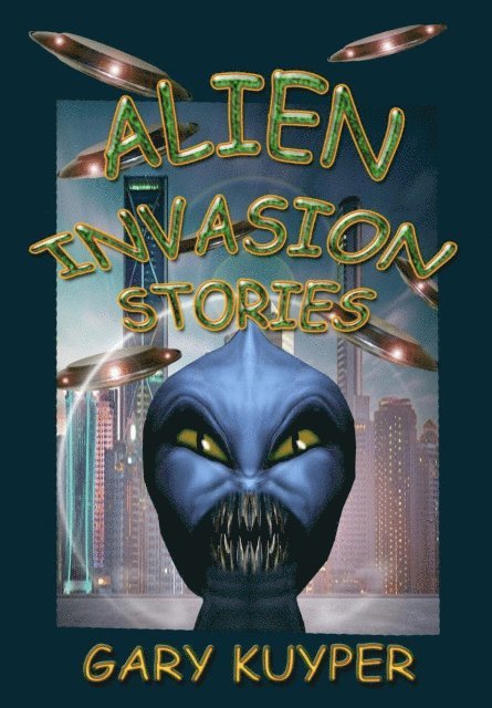 Gary Kuyper - Alien Invasion Stories, E-bok. Tillgänglighet: Lägg i varukorg