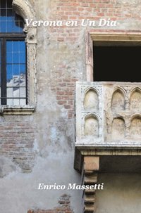 Verona En Un Dia: Espanol
