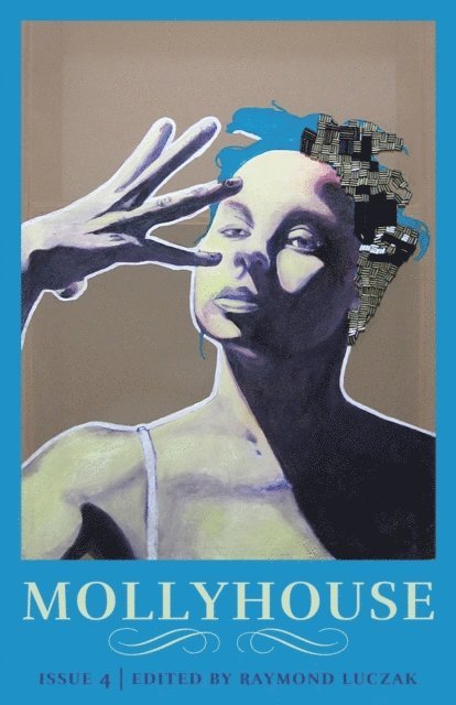 Raymond Luczak - Mollyhouse: Issue Four, E-bok