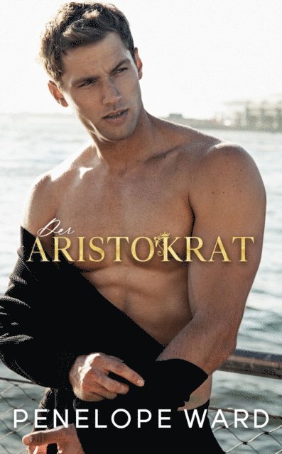 Penelope Ward - Der Aristokrat, E-bok