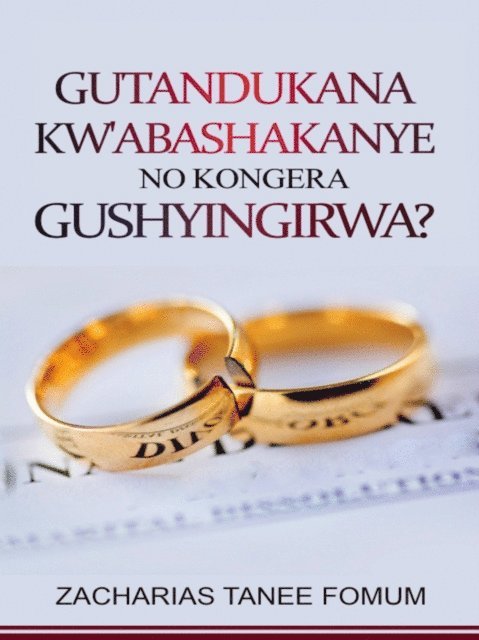 Zacharias Tanee Fomum - Gutandukana Kw'abashakanye no Kongera Gushyingirwa?, E-bok