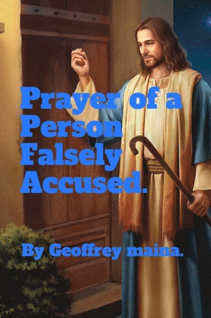 Geoffrey Maina - Prayer of a Person Falsely Accused., E-bok. Tillgänglighet: Lägg i varukorg