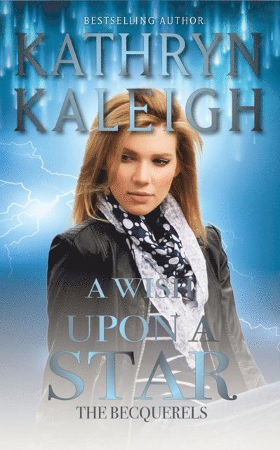 Kathryn Kaleigh - Wish Upon a Star: A Sexy Time Travel Romance, E-bok