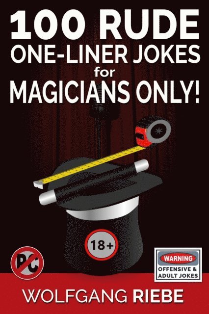 Wolfgang Riebe - 100 Rude One-Liner Jokes for Magicians, E-bok