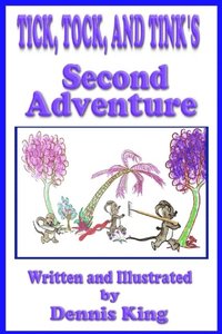 Tick, Tock, and Tink's 2nd Adventure
