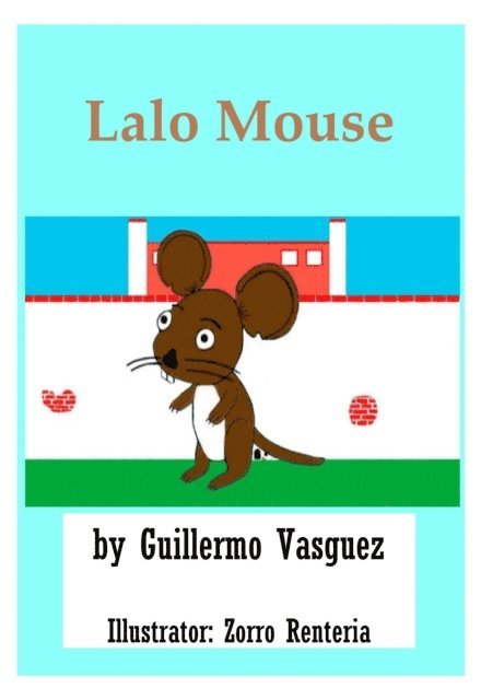 Guillermo Vasquez - Lalo Mouse, E-bok. Tillgänglighet: Lägg i varukorg