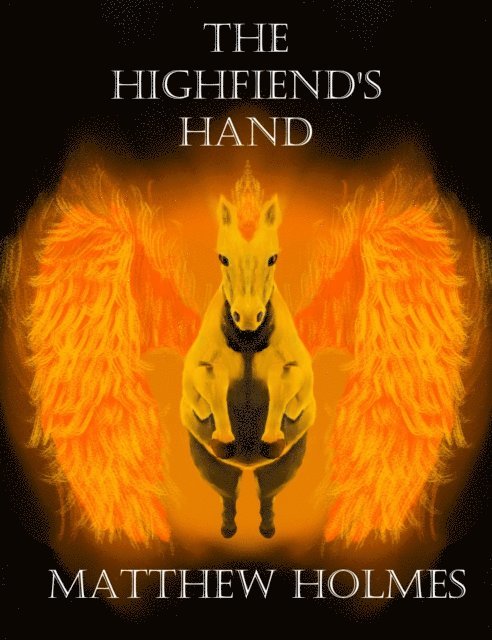 Matthew Holmes - Highfiend's Hand, E-bok