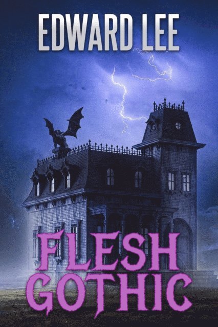 Edward Lee - Flesh Gothic, E-bok
