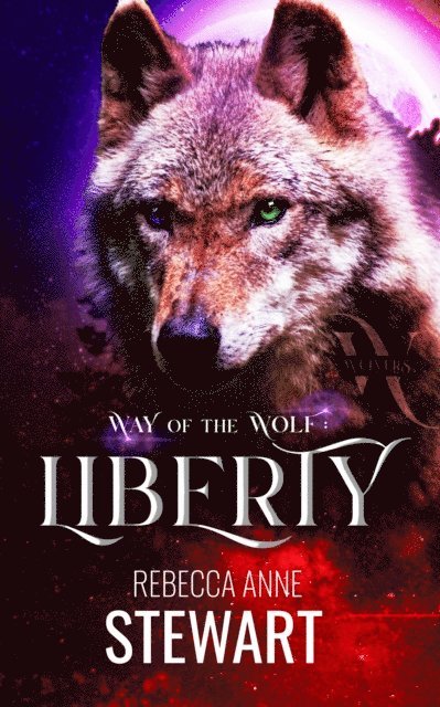 Rebecca A. Stewart - Way of the Wolf: Liberty (The Wulvers Series Book 4), E-bok. Tillgänglighet: Lägg i varukorg