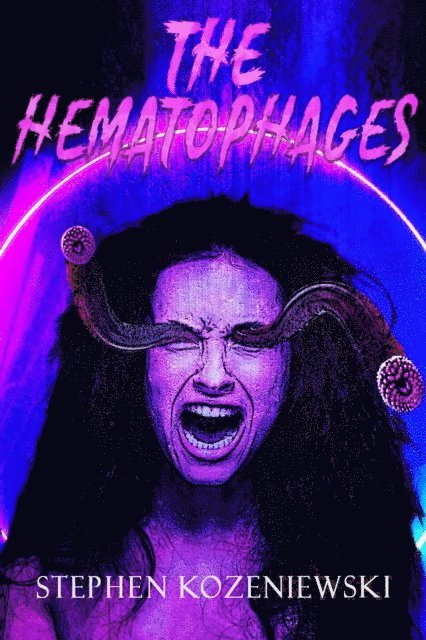 Stephen Kozeniewski - Hematophages, E-bok