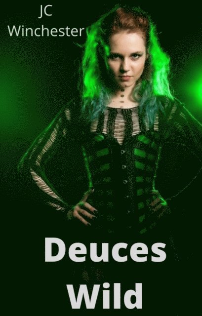 JC Winchester - Deuces Wild, E-bok. Tillgänglighet: Lägg i varukorg