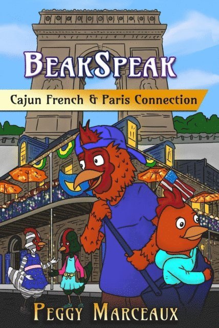 Peggy Marceaux - BeakSpeak 5: Cajun French & Paris Connection, E-bok