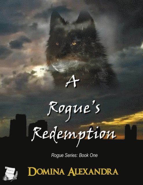 Domina Alexandra - Rogue's Redemption, E-bok