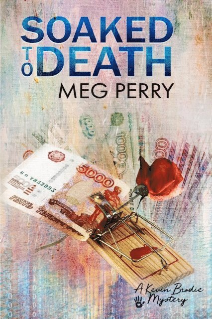Meg Perry - Soaked to Death: A Kevin Brodie Mystery, E-bok