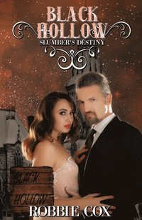 Black Hollow: Slumber's Destiny