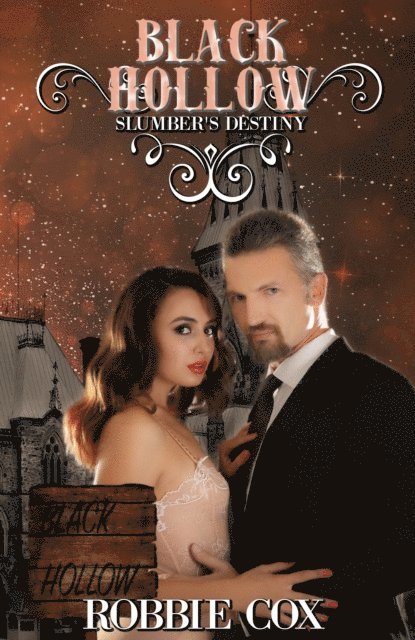 Robbie Cox - Black Hollow: Slumber's Destiny, E-bok