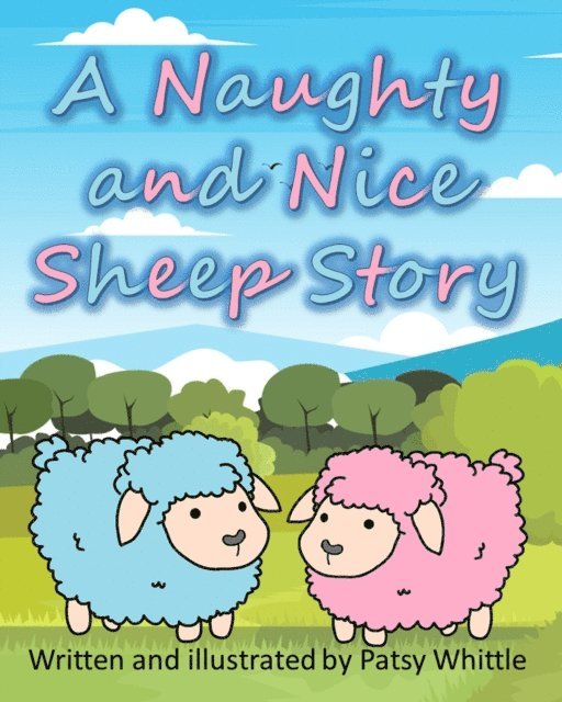 Patsy Whittle - Naughty and Nice Sheep Story, E-bok. Tillgänglighet: Lägg i varukorg