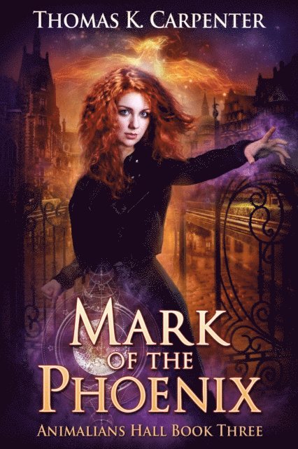 Thomas K. Carpenter - Mark of the Phoenix, E-bok
