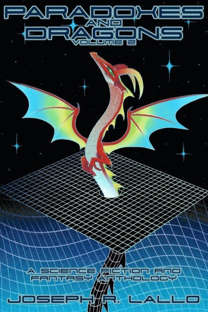 Joseph R. Lallo - Paradoxes and Dragons Volume 2, E-bok