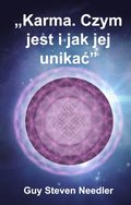 Karma. Czym jest i jak jej unikac