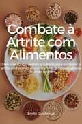 Combate a artrite com alimentos