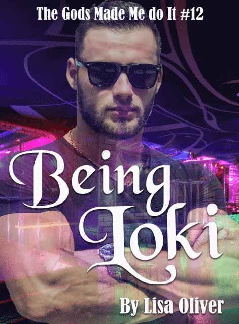 Lisa Oliver - Being Loki, E-bok