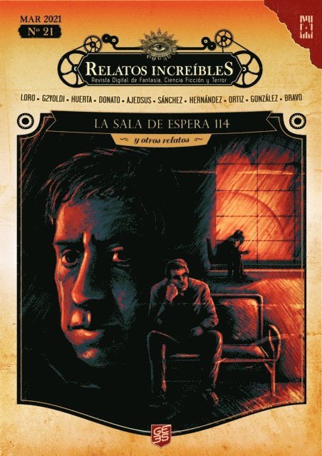 Veronica Gonzalez, Tania Huerta, Johan Sanchez, Miguel Ortiz, Abel Loro, Patricio Donato, Gamalier Bravo, Anibal Hernandez, Ajedsus, g2yoldi - Relatos Increibles 21: La Sala de Espera 114 y otros relatos, E-bok