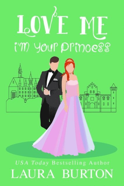 Laura Burton - Love Me I'm Your Princess, E-bok