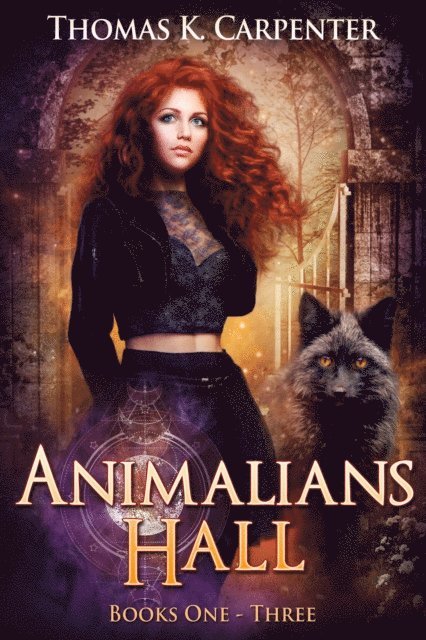 Thomas K. Carpenter - Animalians Hall (Books 1-3), E-bok