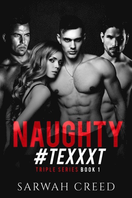 Sarwah Creed - Naughty #TeXXXt, E-bok