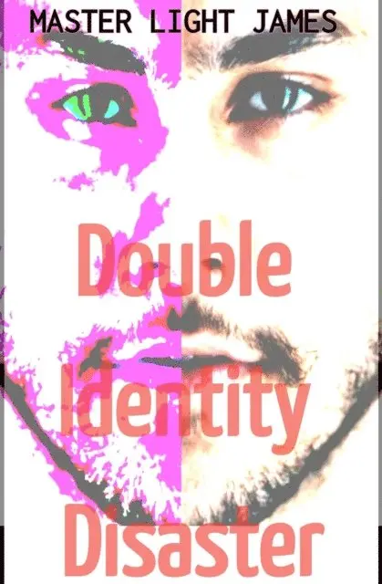 Master Light James - Double Identity Disaster, E-bok. Tillgänglighet: Lägg i varukorg