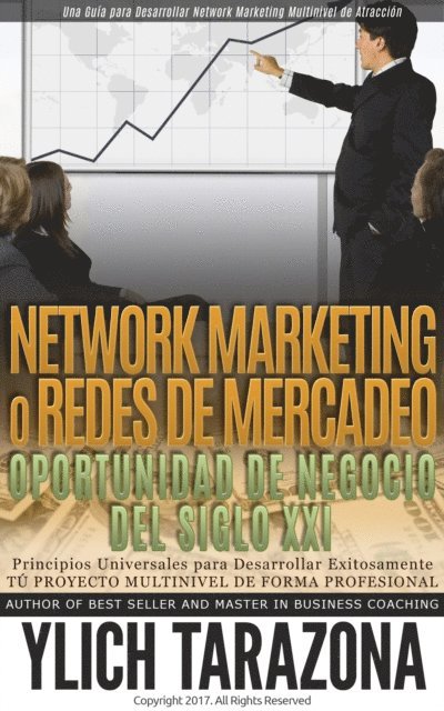 Ylich Tarazona - Network Marketing o Redes de Mercadeo La Gran Oportunidad de Negocio del Siglo XXI, E-bok