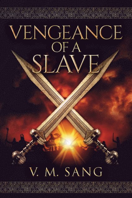 V.M. Sang - Vengeance Of A Slave, E-bok