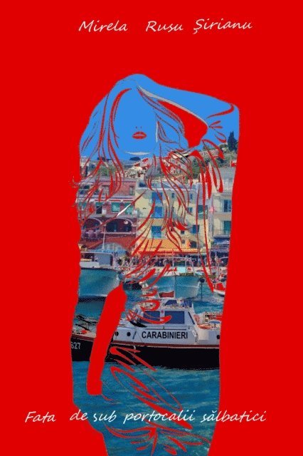 Mirela Rusu - Fata de sub portocalii salbatici, E-bok