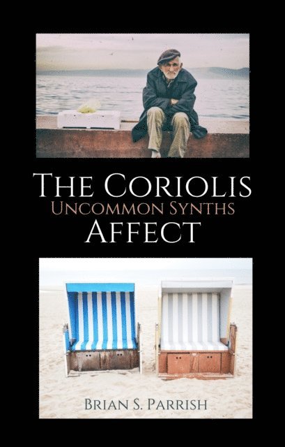 Brian S. Parrish - Coriolis Affect: Uncommon Synths, E-bok. Tillgänglighet: Lägg i varukorg
