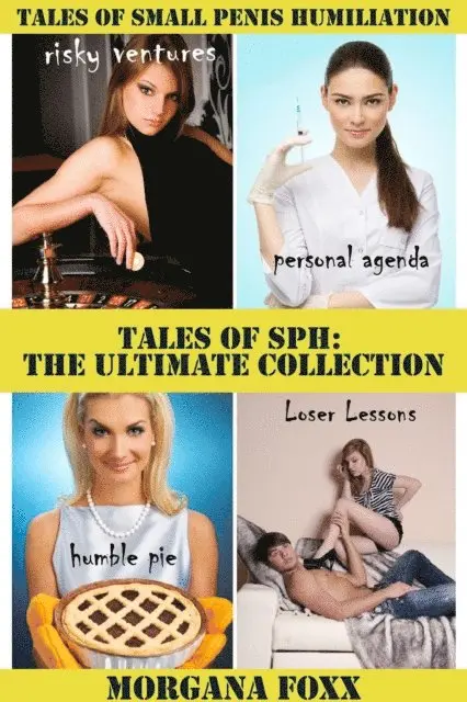 Morgana Foxx - Tales of SPH: Tales of Small Penis Humiliation the Ultimate Collection, E-bok. Tillgänglighet: Lägg i varukorg