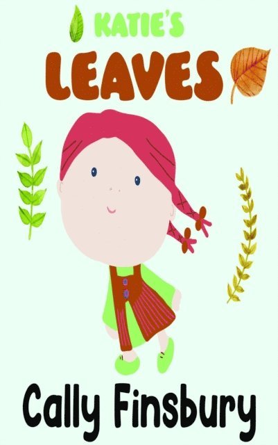 Cally Finsbury - Katie's Leaves, E-bok. Tillgänglighet: Lägg i varukorg