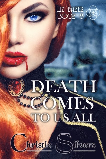 Christie Silvers - Death Comes to Us All (Liz Baker, Book 8), E-bok. Tillgänglighet: Lägg i varukorg