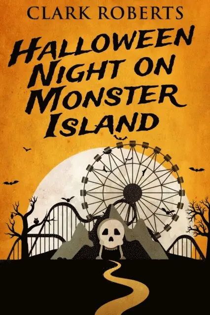 Clark Roberts - Halloween Night On Monster Island, E-bok. Tillgänglighet: Lägg i varukorg