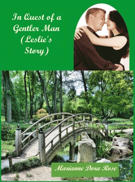 Marianne Dora (also known as Paula Freda) Rose - In Quest of a Gentler Man, E-bok