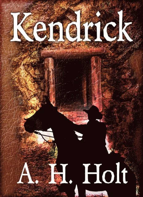 A. H. Holt - Kendrick, E-bok. Tillgänglighet: Lägg i varukorg