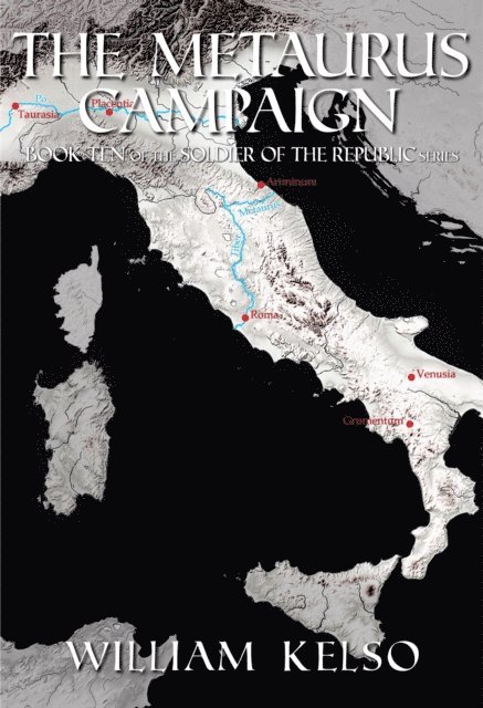 William Kelso - Metaurus Campaign (Book 10 of the Soldier of the Republic series), E-bok