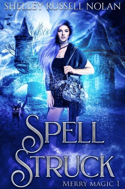 Shelley Russell Nolan - Spell Struck (Merry Magic Book 1), E-bok