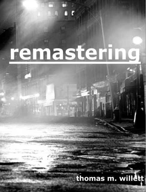 Thomas M. Willett - Remastering, E-bok. Tillgänglighet: Lägg i varukorg